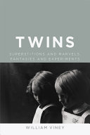 Twins Superstitions And Marvels Fantasies And Experiments William Viney