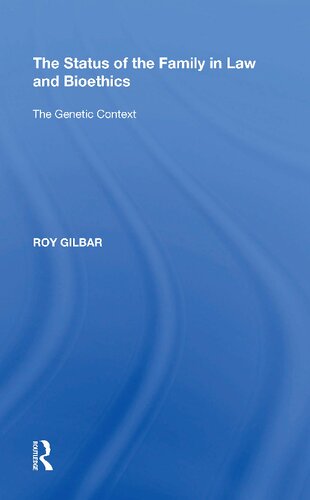 The Status Of The Family In Law And Bioethics Gilbar Roy