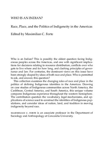 Who Is An Indian Race Place And The Politics Of Indigeneity In The Americas Maximilian C Forte
