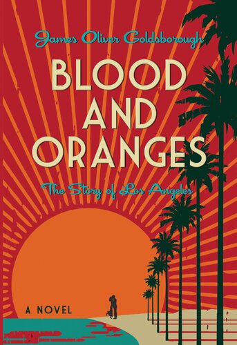 Blood And Oranges James O Goldsborough