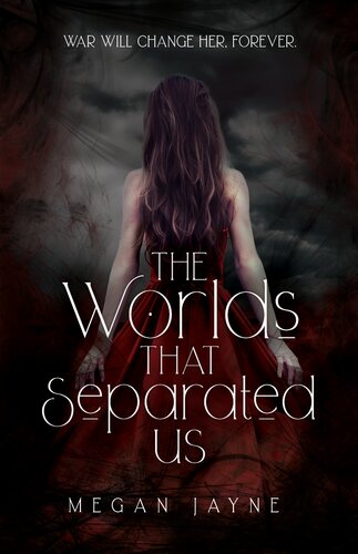 The Worlds That Separated Us Megan Jayne