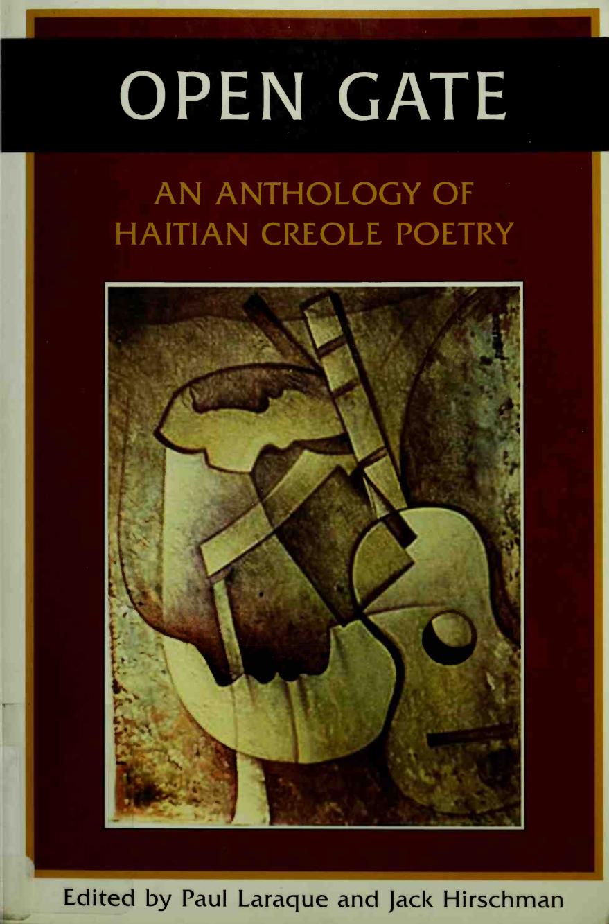 Open Gate An Anthology Of Haitian Creole Poetry 1st Edition Paul Laraque Pl Larak Jack Hirschman Boadiba Max Manigat Maks Maniga