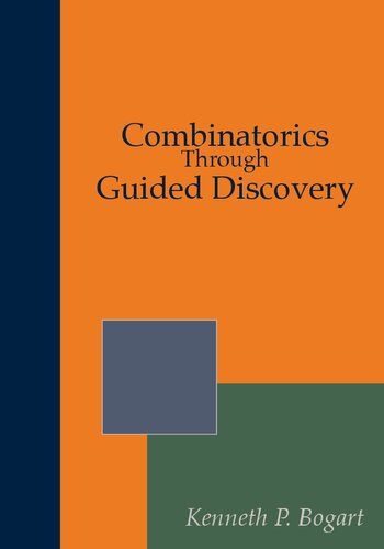 Combinatorics Through Guided Discovery 1st Kenneth P Bogart