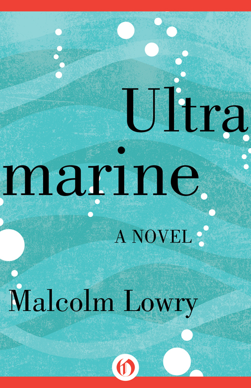 Ultramarine Malcolm Lowry