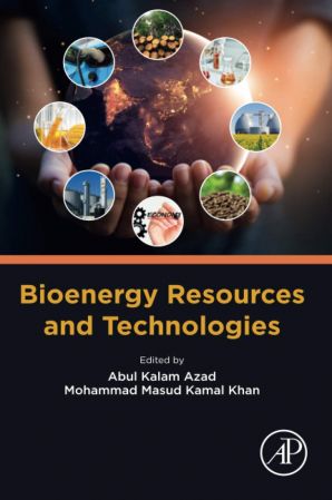 Bioenergy Resources And Technologies Abul Kalam Azad Mohammad Masud Kamal Khan