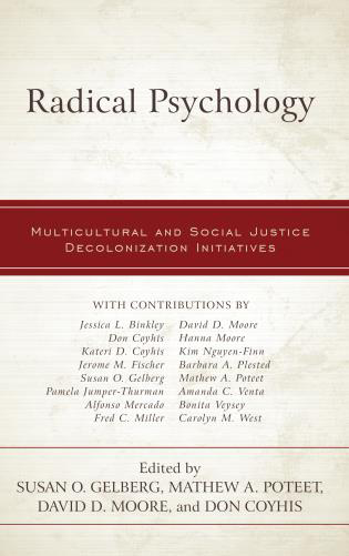 Radical Psychology Multicultural And Social Justice Decolonization Initiatives Susan O Gelberg