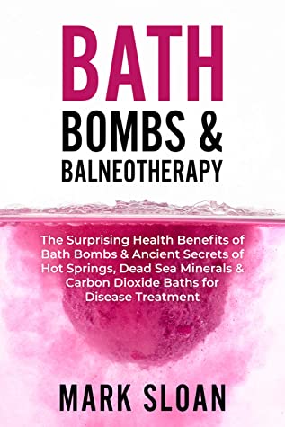 Bath Bombs Balneotherapy Mark Sloan