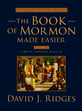 Book Of Mormon Made Easier Family Deluxe Edition Volume 1 David J Ridges Ridges