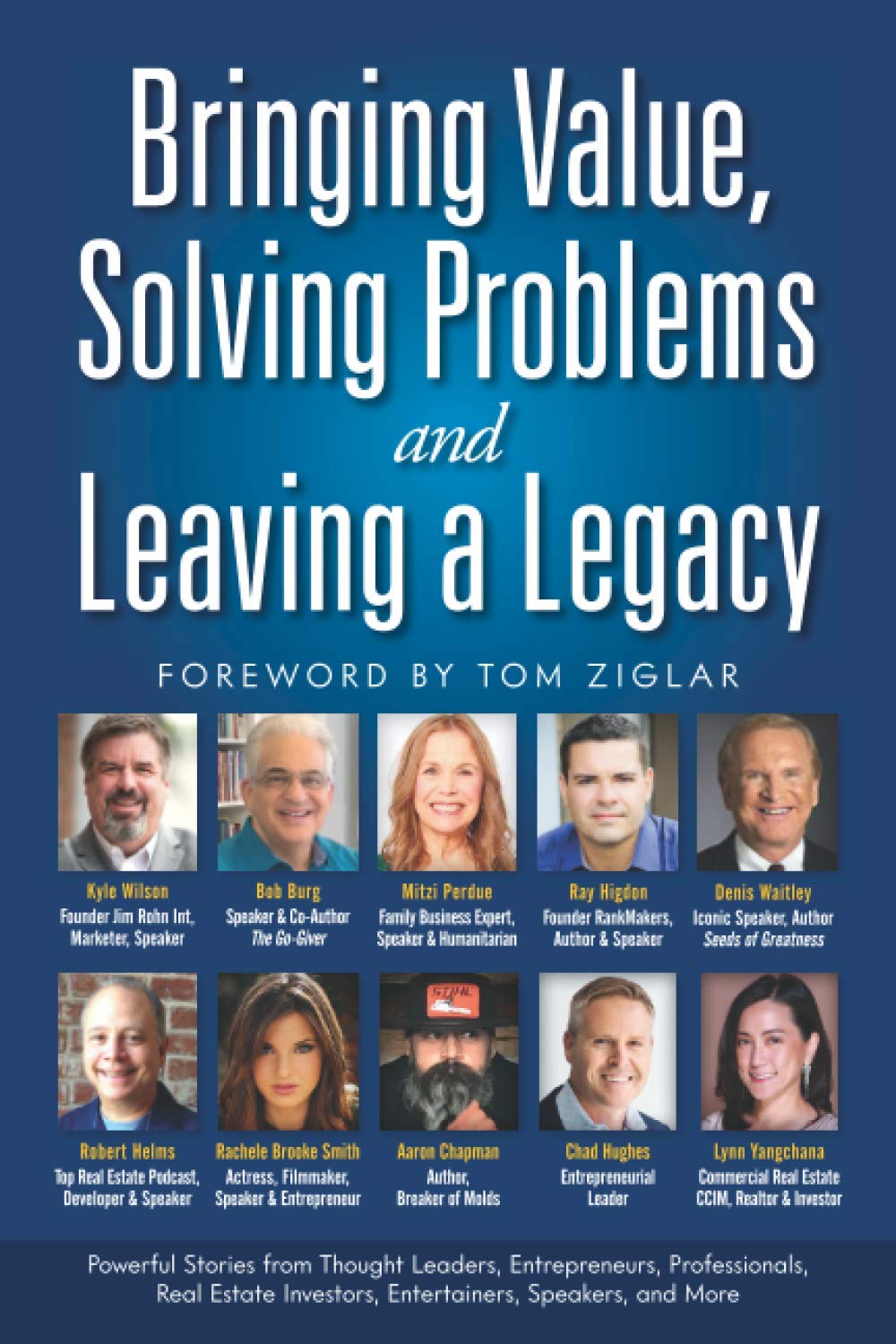 Bringing Value Solving Problems And Leaving A Legacy Kyle Wilson Wilson