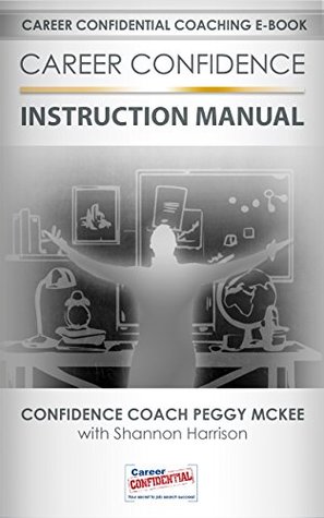 Career Confidence Instruction Manual Peggy Mckee Shannon Harrison Mckee