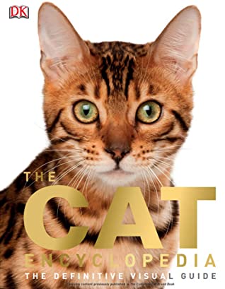 The Cat Encyclopedia The Definitive Visual Guide Dk Miezan Van Zy Zy