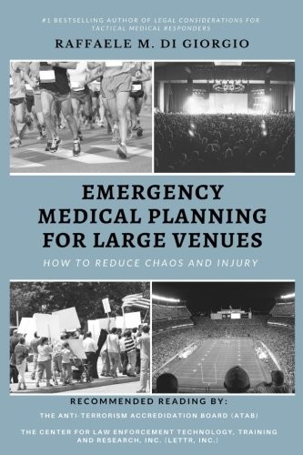 Emergency Medical Planning For Large Venues How To Reduce Chaos And Injury Raffaele Di Giorgio Giorgio