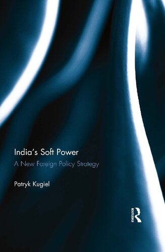 Indias Soft Power A New Foreign Policy Strategy Patryk Kugiel