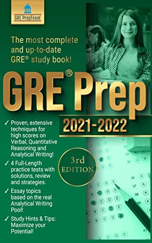 Gre Prep 20212022 3rd Edition 4 Complete Practice Test Review Techniques Proven Strategies For The Graduate Record Examination 3rd Edition Gre Prepteam Prepteam