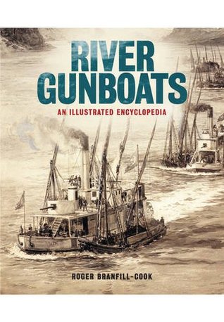 River Gunboats Roger Branfillcook Branfillcook Roger