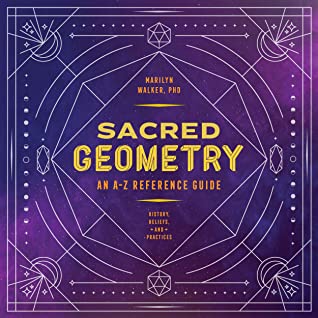 Sacred Geometry An Az Reference Guide Marilyn Walker Walker