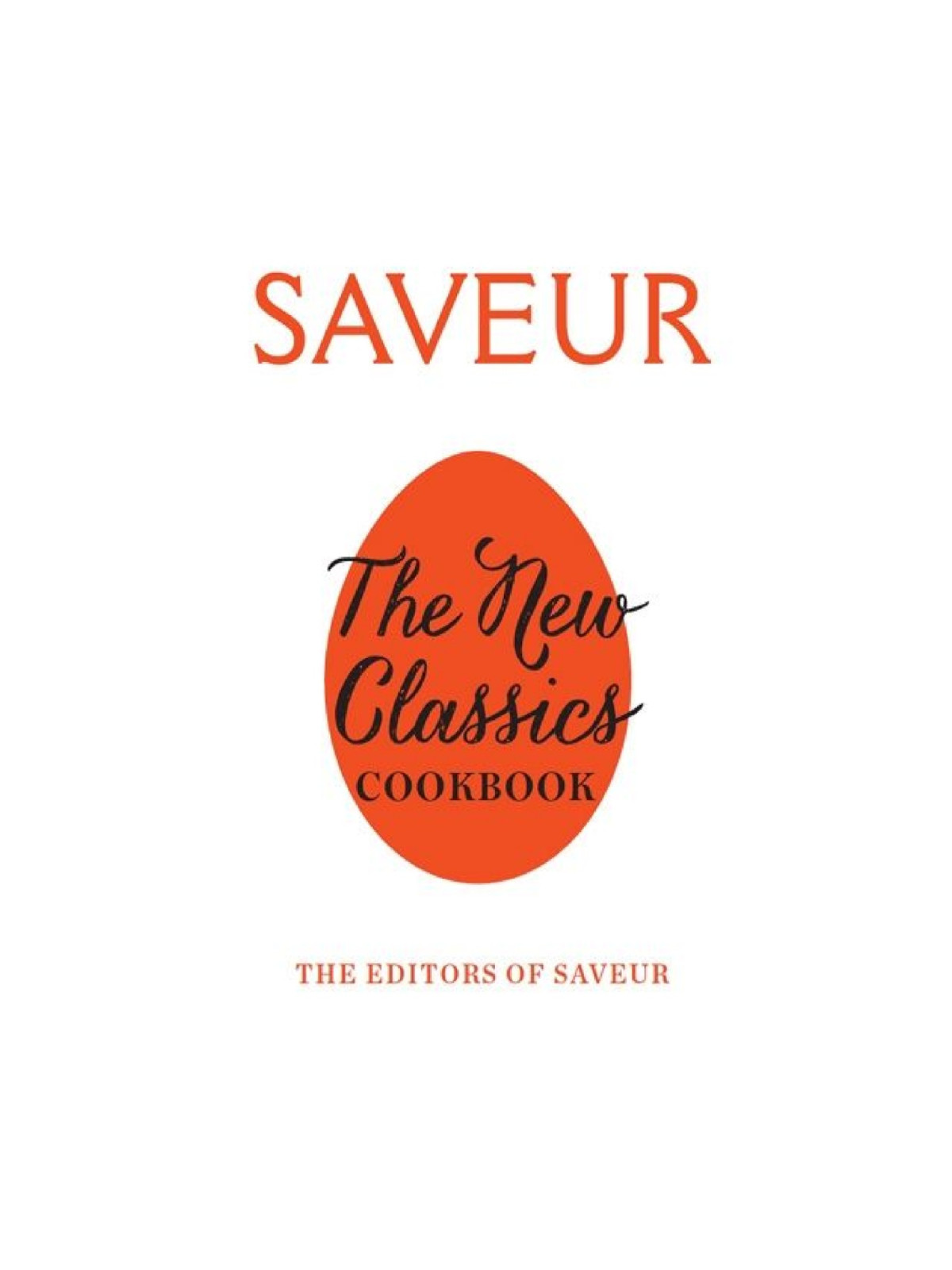 Saveur The New Classics Cookbook Saveur Magazine Magazine Saveur