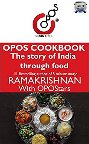 The Story Of India Through Food Opos Cookbook Ramakrishnan B B