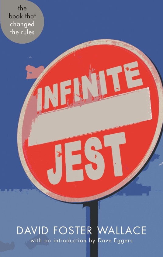 Infinite Jest With Foreword By Dave Eggers September 2006 David Foster Wallace