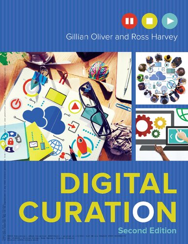 Digital Curation 2nd Edition Oliver Gillian Harvey Ross