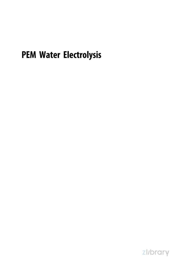 Pem Water Electrolysis Volume 1 Dmitri Bessarabov And Pierre Millet