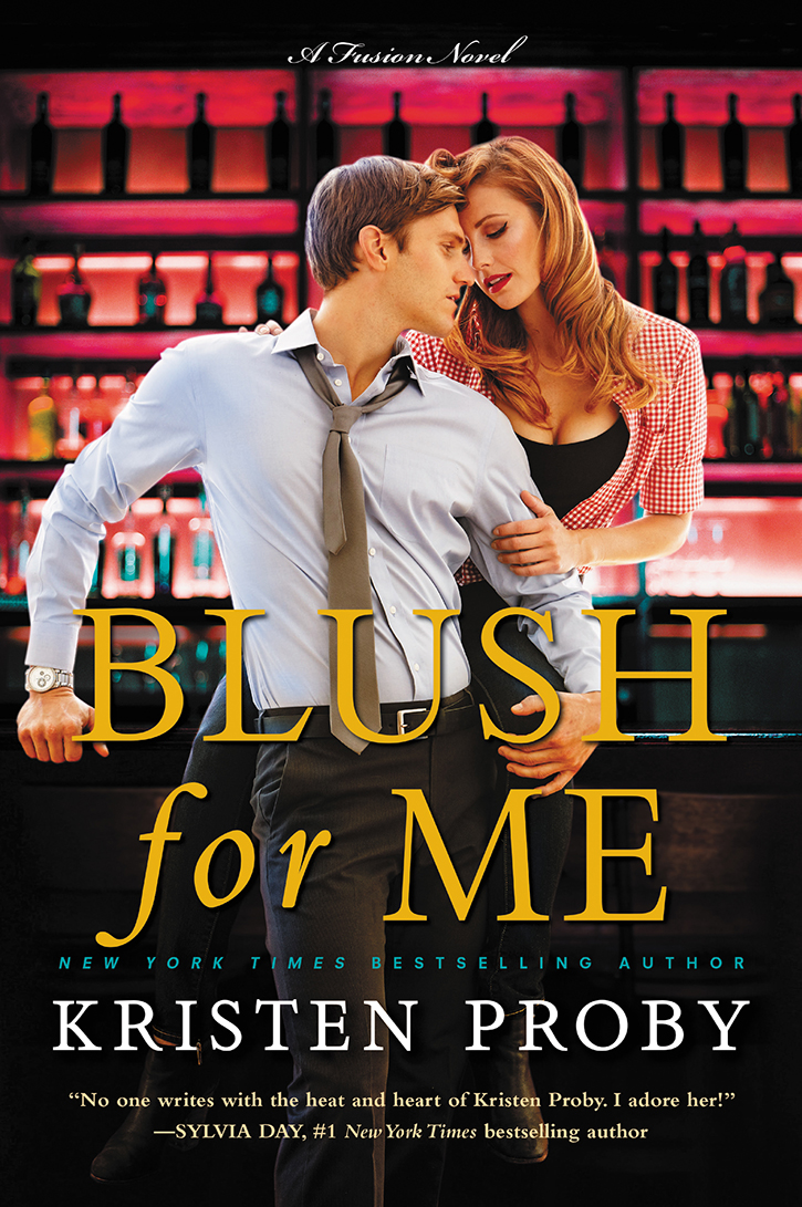 Blush For Me 1st Edition Kristen Proby