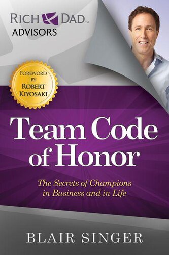 Team Code Of Honor The Secrets Of Champions In Business And In Life Blair Singer