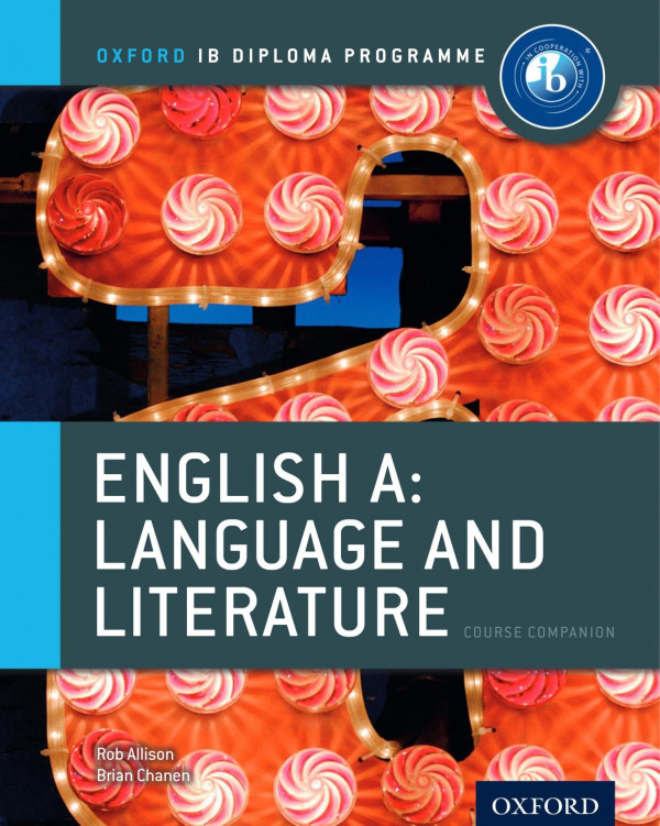 English A Language And Literature Course Companion 1st Edition Rob Allison Brian Chanen