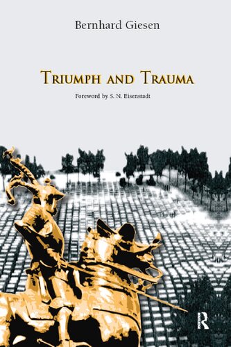Triumph And Trauma Bernhard Giesen