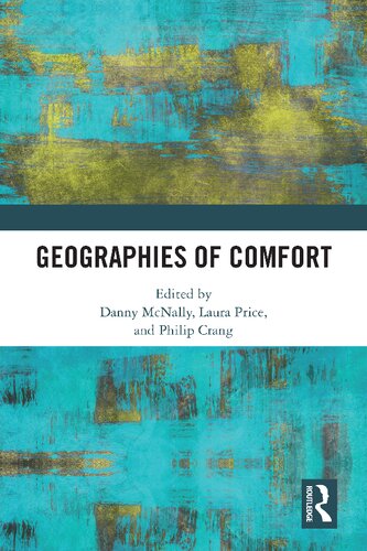 Geographies Of Comfort Danny Mcnally Laura Price And Philip Crang
