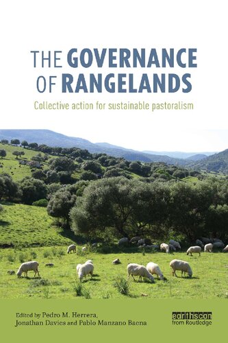 The Governance Of Rangelands Collective Action For Sustainable Pastoralism Pedro M Herrera