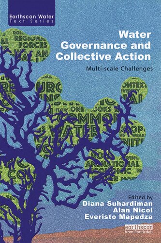Water Governance And Collective Action Multiscale Challenges Diana Suhardiman