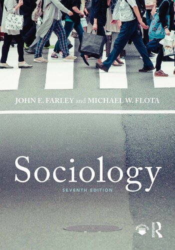 Sociology 7th Edition John Farley Michael Flota
