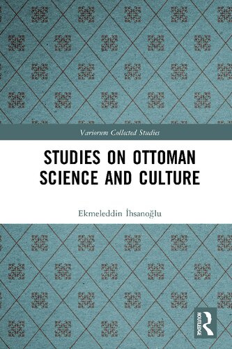 Studies On Ottoman Science And Culture 1st Edition Ekmeleddin Hsanolu