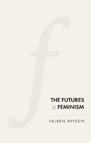 The Futures Of Feminism Valerie Bryson