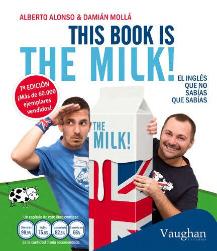 This Book Is The Milk El Ingls Que No Sabas Que Sabas English And Spanish Edition Bilingual Damin Moll Hermn