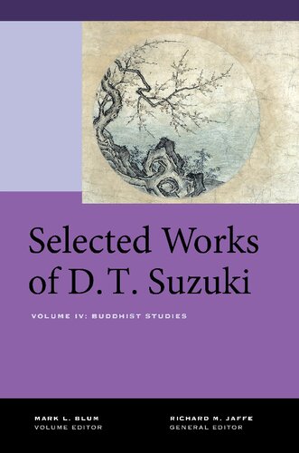 Selected Works Of Dt Suzuki Volume Iv Buddhist Studies Daisetsu Teitaro Suzuki