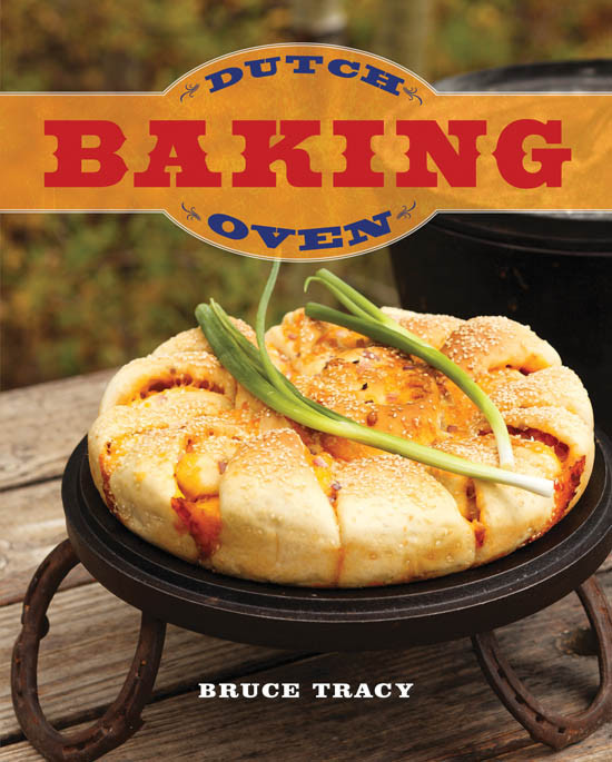Dutch Oven Baking Bruce Tracy