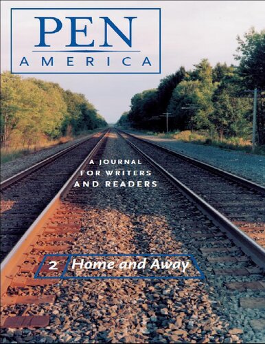 Pen America Issue 2 Home And Away Pen America A Journal For Writers And Readers Chinua Achebe Pen America Guillaume Apollinaire James Baldwin Julio Cortazar Lydia Davis Anne Carson Andre Aciman