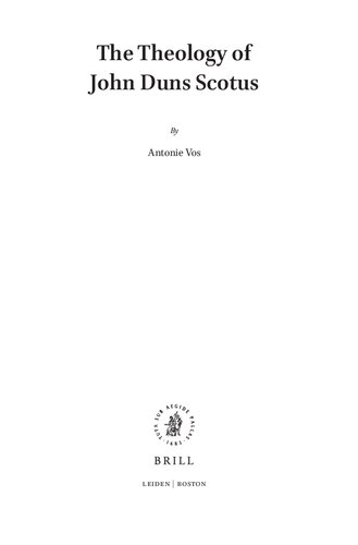 The Theology Of John Duns Scotus Studies In Reformed Theology 34 Antonie Vos