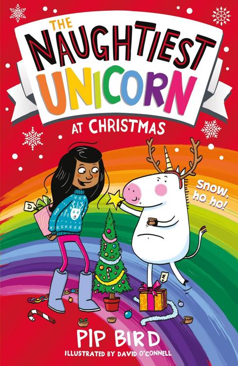 The Naughtiest Unicorn At Christmas Pip Bird Bird Pip