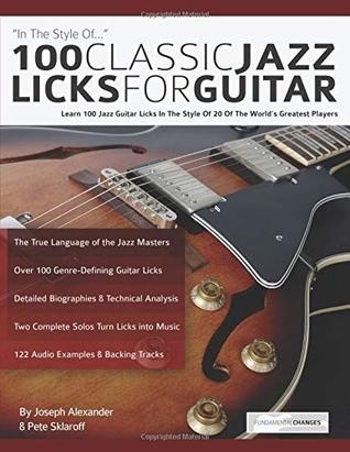 100 Classic Jazz Licks For Guitar Joseph Alexander Alexander