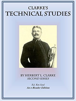 Clarkes Technical Studies An Ereader Edition Ken Saul Saul