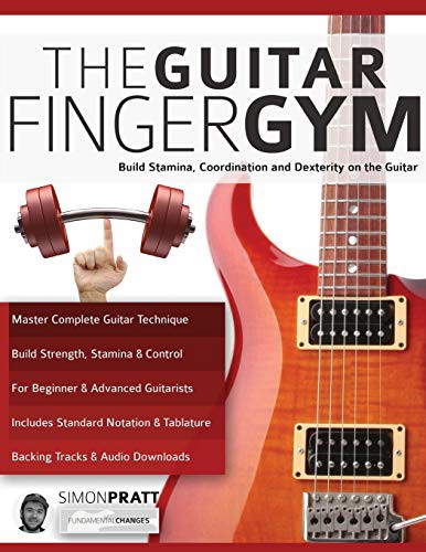 The Guitar Finger Gym Simon Pratt Joseph Alexander Pratt Simon Alexander