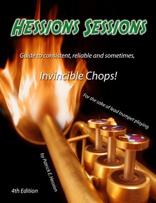 Hessions Sessions Guide To Consistent Reliable And Sometimes Invincible Chops Patrick Hession Hession