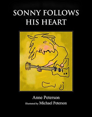 Sonny Follows His Heart Anne Peterson Peterson Anne