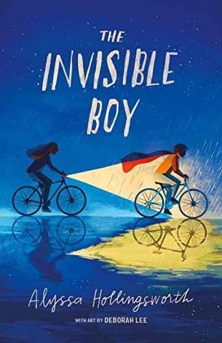 The Invisible Boy Alyssa Hollingsworth