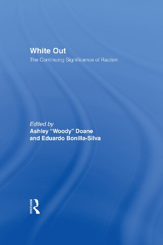 White Out The Continuing Significance Of Racism Ashley W Doane