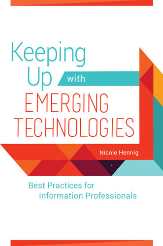Keeping Up With Emerging Technologies Nicole Hennig
