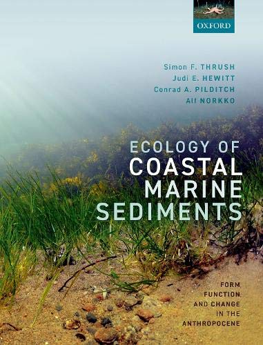 Ecology Of Coastal Marine Sediments Form Function And Change In The Anthropocene Simon Thrush